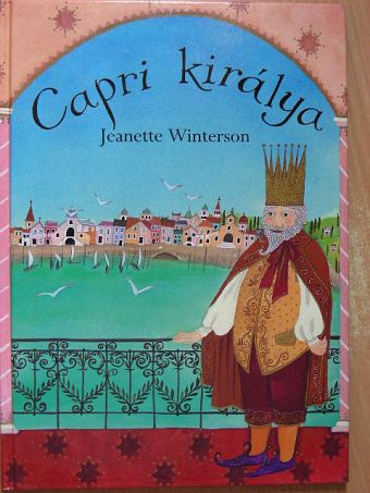 Jeanette Winterson - Capri királya [antikvár]