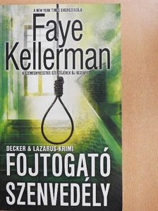 Faye Kellerman - Fojtogató szenvedély [antikvár]