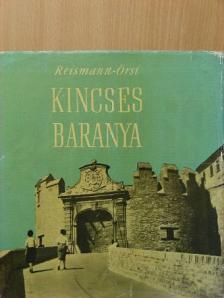 Örsi Ferenc - Kincses Baranya [antikvár]
