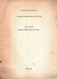 Vajda László - Móra Ferenc útja 1917-1919. (dedikált) [antikvár]