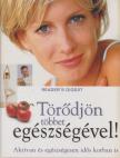 több szerző - Törődjön többet egészségével! [antikvár]