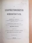 Schüch Ignácz - A lelkipásztorkodástan kézikönyve I-II. (rossz állapotú) [antikvár]