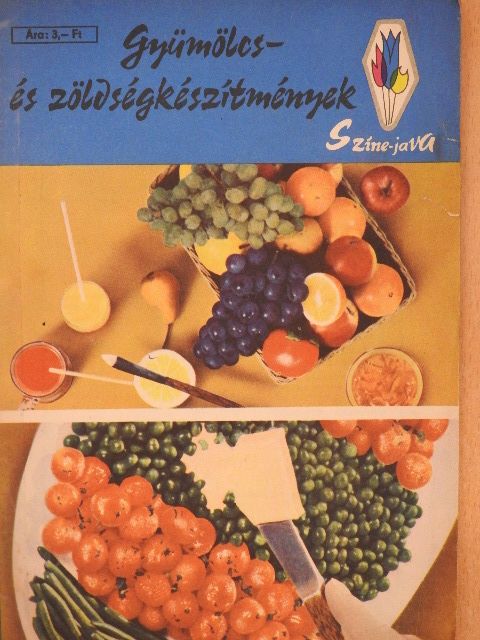 Dr. Porpáczy Aladárné - Gyümölcs- és zöldségkészítmények [antikvár]