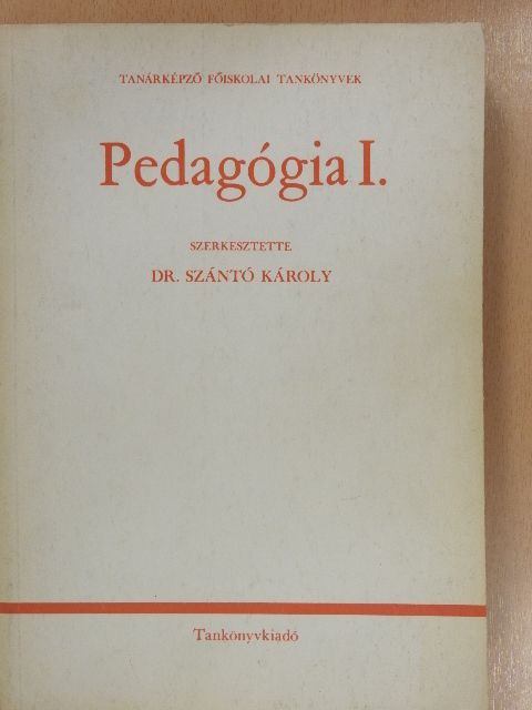Dr. Bernáth József - Pedagógia I. [antikvár]