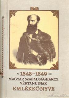 Az 1848-1849-iki magyar szabadságharcz vértanuinak emlékkönyve (hasonmás kiadás) [antikvár]
