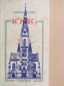Bariska István - Kőszeg [antikvár]