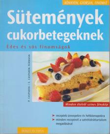 Casparek, Petra, Casparek-Türkkan, Erika - Sütemények cukorbetegeknek [antikvár]