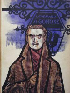 Leopold Tyrmand - A gonosz [antikvár]
