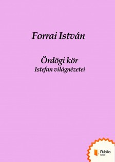 István Forrai - Ördögi kör [eKönyv: epub, mobi, pdf]