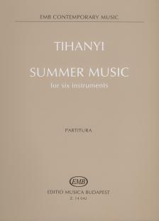 TIHANYI LÁSZLÓ - SUMMER MUSIC FOR SIX INSTRUMENTS,PARTITURA
