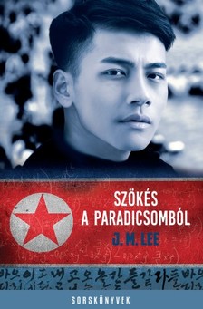 Lee J.M. - Szökés a Paradicsomból [eKönyv: epub, mobi]