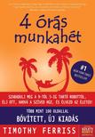Timothy FERRISS - 4 órás munkahét - Új, bővített kiadás