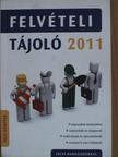 Garai Orsolya - Felvételi tájoló 2011 [antikvár]