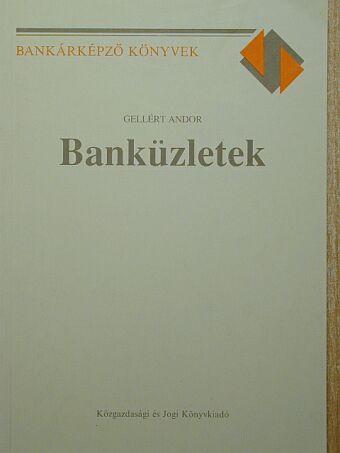 Gellért Andor - Banküzletek [antikvár]