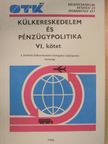 Dr. Balás Péter - Külkereskedelem és pénzügypolitika VI. [antikvár]