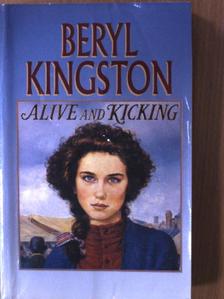 Beryl Kingston - Alive and Kicking [antikvár]