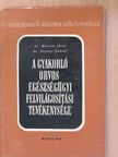 Dr. Métneki János - A gyakorló orvos egészségügyi felvilágosítási tevékenysége (dedikált példány) [antikvár]