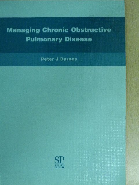 Professor Peter J Barnes - Managing Chronic Obstructive Pulmonary Disease [antikvár]