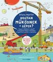 Steve Martin - Hogyan működnek a gépek? - A kenyérpirítótól a vonatokig, a légpárnás hajóktól a robotokig...
