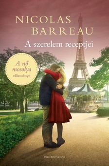 Nicolas Barreau - A szerelem receptjei [eKönyv: epub, mobi]