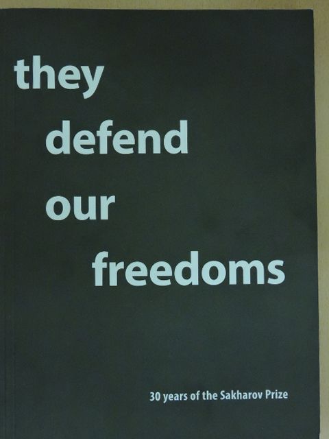 Éric Fottorino - They Defend Our Freedoms [antikvár]