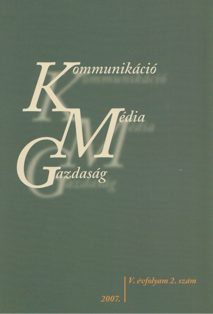 Róka Jolán (szerk.) - Kommunikáció, Média, Gazdaság V. évfolyam 2. szám [antikvár]