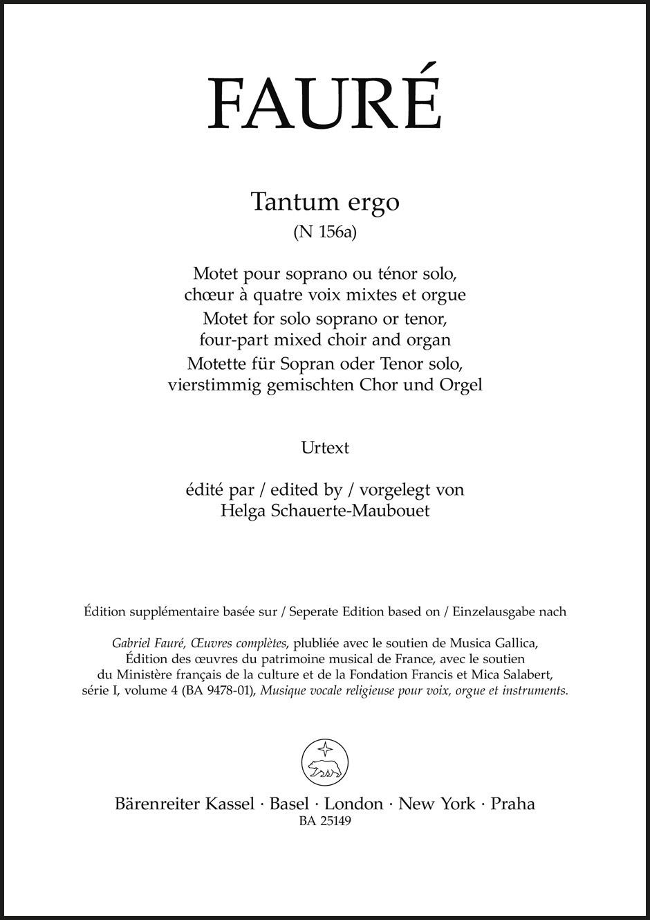 FAURÉ - TANTUM ERGO (N 156a) MOTET FOR SOLO SOPRANO OR TENOR, FOUR-PART MICED CHOIR AND ORGAN