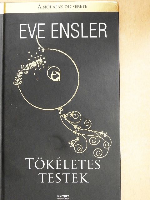 Eve Ensler - Tökéletes testek [antikvár]