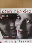 Regös Gábor - Isten rendez, mi eljátsszuk [antikvár]