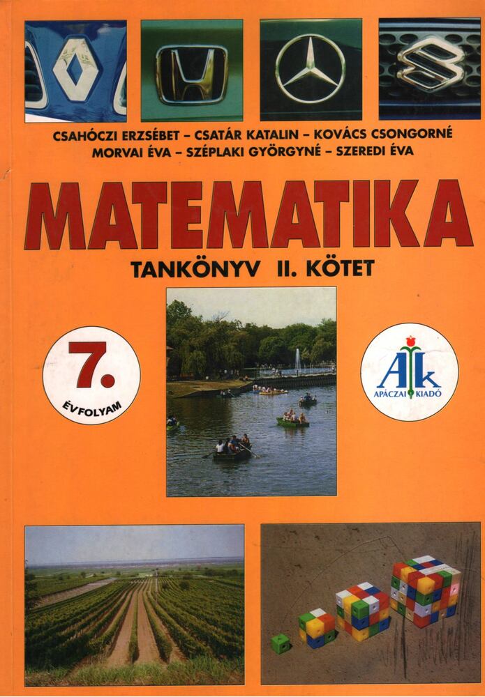 Csahóczi Erzsébet, Csatár Katalin, Kovács Csongorné, Szeredi Éva, Széplaki Györgyné, Morvai Éva - Matematika 7. Tankönyv [antikvár]