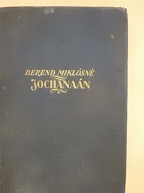 Berend Miklósné - Jochanaán Ibn Ben Aluya [antikvár]