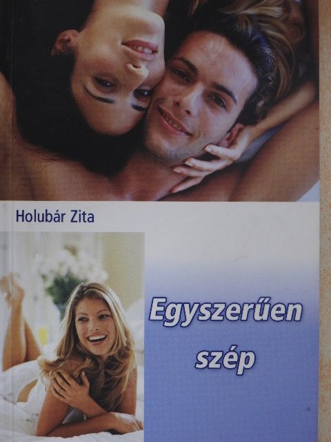 Holubár Zita - Egyszerűen szép [antikvár]