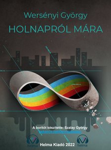 György Wersényi - Holnapról mára [eKönyv: epub, mobi]
