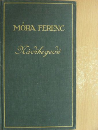 Móra Ferenc - Nádihegedű [antikvár]