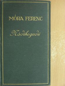 Móra Ferenc - Nádihegedű [antikvár]
