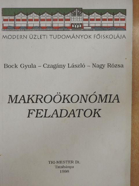 Dr. Bock Gyula - Makroökonómia feladatok [antikvár]