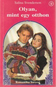 Svenderson, Salina - Olyan, mint egy otthon [antikvár]