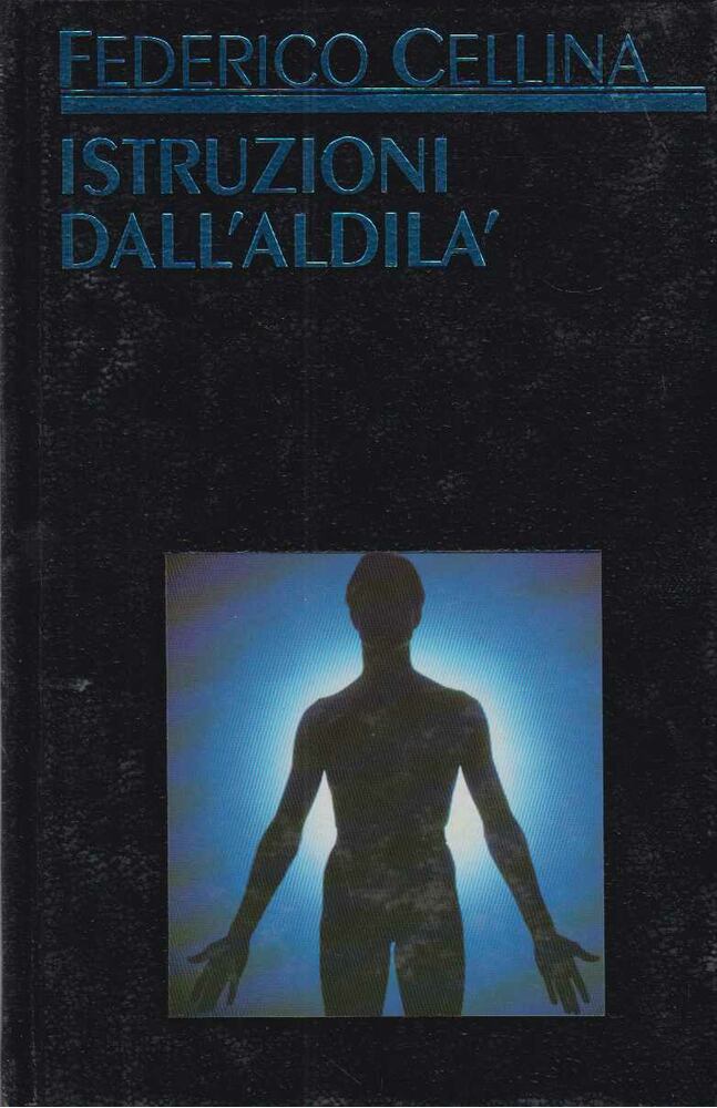 Federico Cellina - Istruzioni dall'aldilà [antikvár]