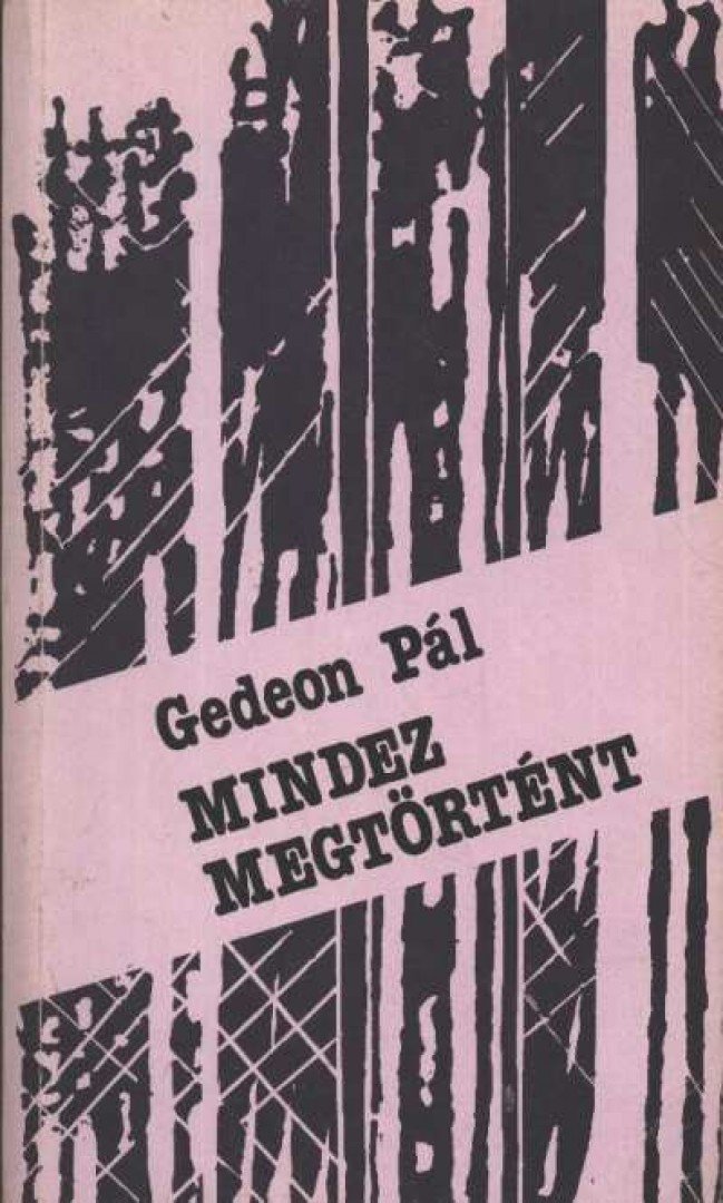 Gedeon Pál - Mindez megtörtént [antikvár]