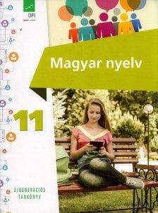 Téglásy Katalin, Baranyai Katalin - Magyar nyelv 11. Újgenerációs tankönyv [antikvár]