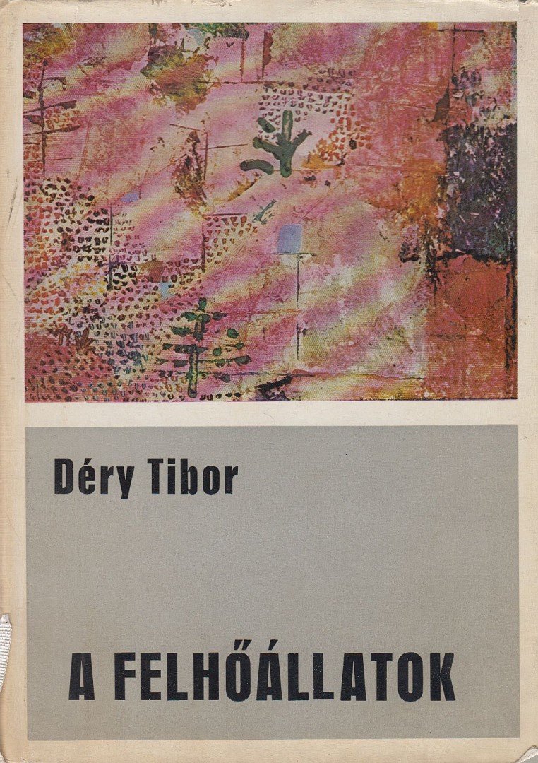 DÉRY TIBOR - A felhőállatok [antikvár]