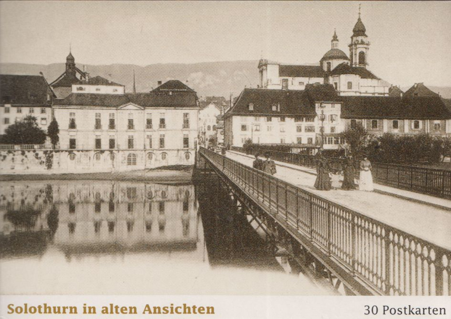 Hans Rindlisbacher - Solothurn in alten Ansichten [antikvár]
