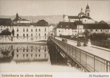 Hans Rindlisbacher - Solothurn in alten Ansichten [antikvár]