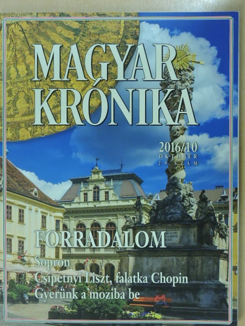 Ágoston Balázs - Magyar Krónika 2016. október [antikvár]