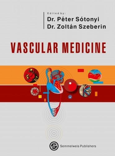 Péter Sótonyi Jr.(Dr.) - Zoltán Szeberin(Dr.) - Vascular medicine