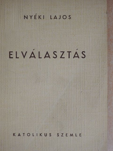 Nyéki Lajos - Elválasztás [antikvár]
