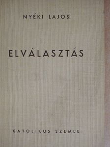Nyéki Lajos - Elválasztás [antikvár]