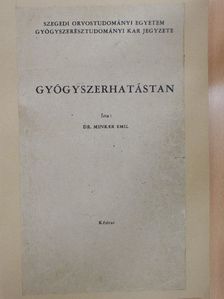Dr. Minker Emil - Gyógyszerhatástan [antikvár]