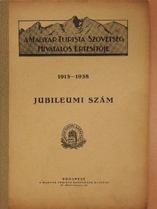 A Magyar Turista Szövetség hivatalos értesítője 1938. december 15. [antikvár]