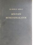 Dr. Erdélyi Mihály - Röntgen rétegvizsgálattal szerzett tapasztalatok [antikvár]